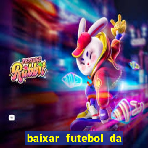 baixar futebol da hora 3.7